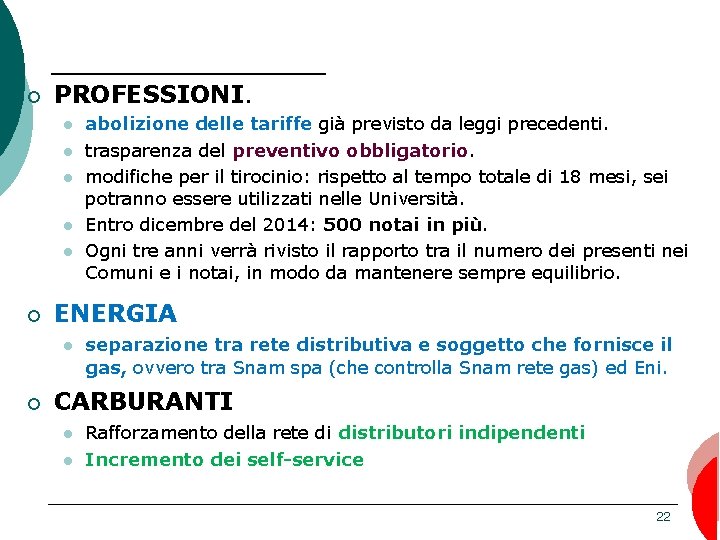 ¡ PROFESSIONI. l l l ¡ ENERGIA l ¡ abolizione delle tariffe già previsto