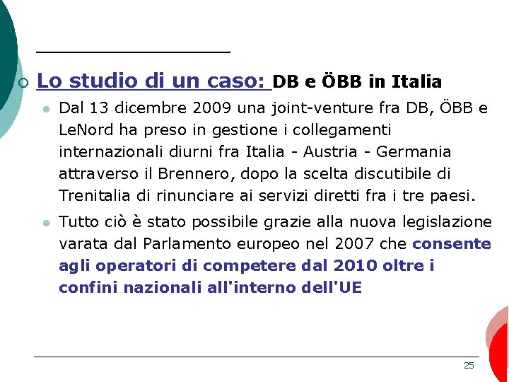 ¡ Lo studio di un caso: DB e ÖBB in Italia l Dal 13