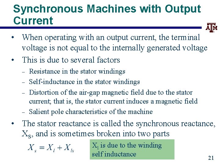 Synchronous Machines with Output Current • When operating with an output current, the terminal