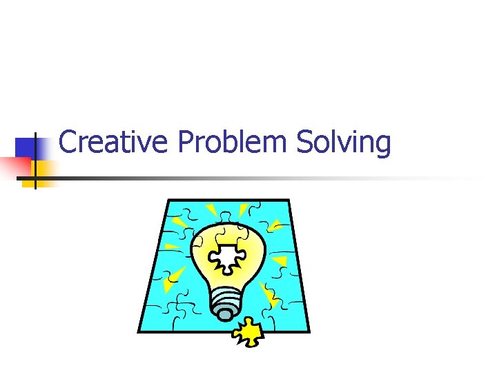 Creative Problem Solving 