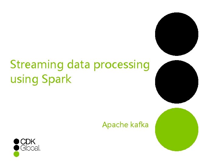 Streaming data processing using Spark Apache kafka 