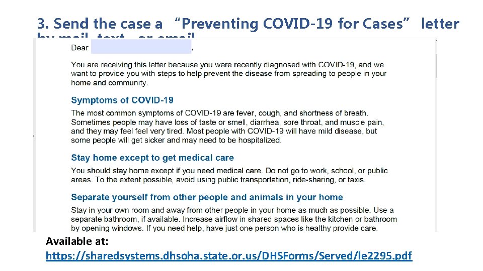 3. Send the case a “Preventing COVID-19 for Cases” letter by mail, text , 3. Send the case a “Preventing COVID-19 for Cases” letter by mail, text ,