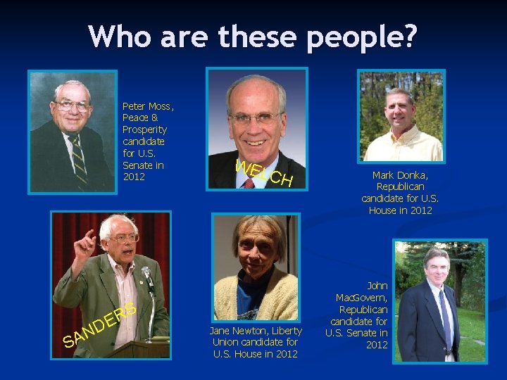 Who are these people? Peter Moss, Peace & Prosperity candidate for U. S. Senate