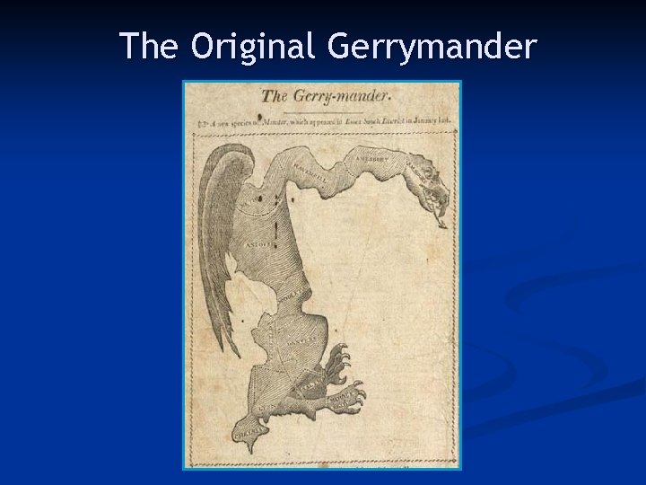 The Original Gerrymander 