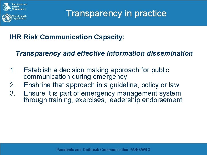 Pan American Health Organization World Health Organization Transparency in practice IHR Risk Communication Capacity: