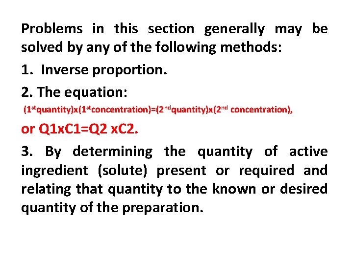Problems in this section generally may be solved by any of the following methods: Problems in this section generally may be solved by any of the following methods: