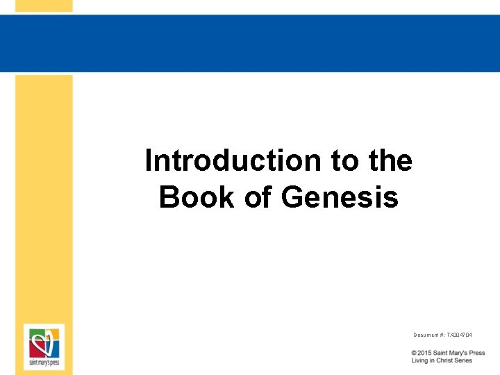 Introduction to the Book of Genesis Document #: TX 004704 