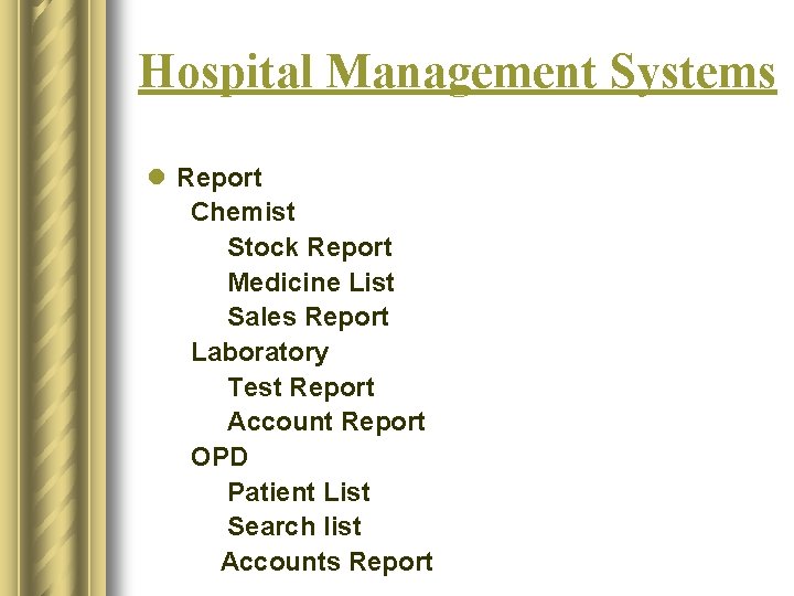 Hospital Management Systems l Report Chemist Stock Report Medicine List Sales Report Laboratory Test