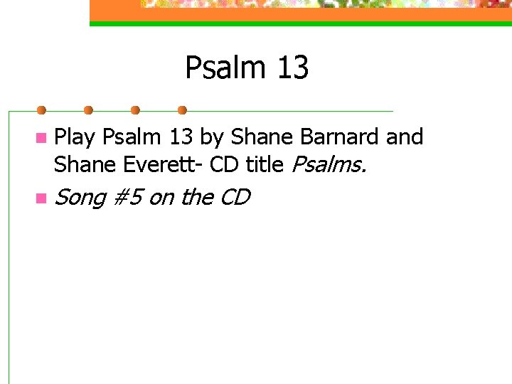 Psalm 13 n Play Psalm 13 by Shane Barnard and Shane Everett- CD title