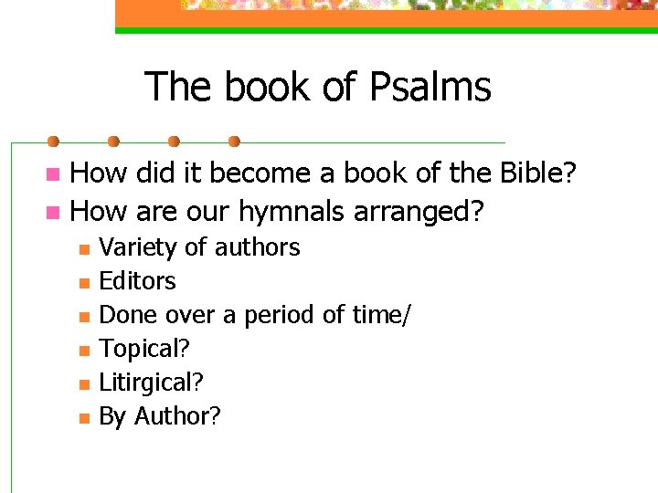 The book of Psalms How did it become a book of the Bible? n