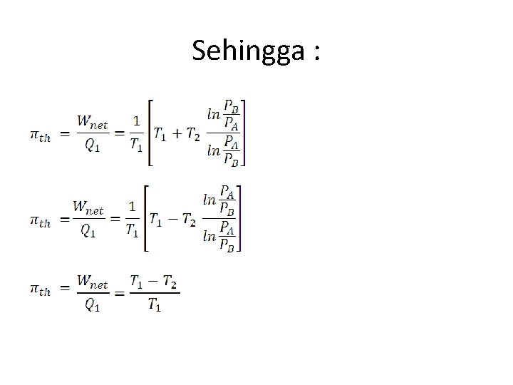 Sehingga : 