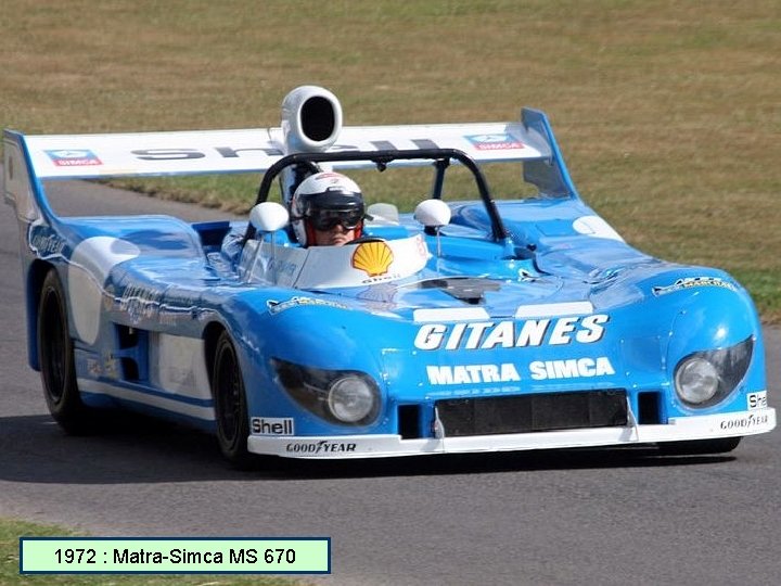 1972 : Matra-Simca MS 670 