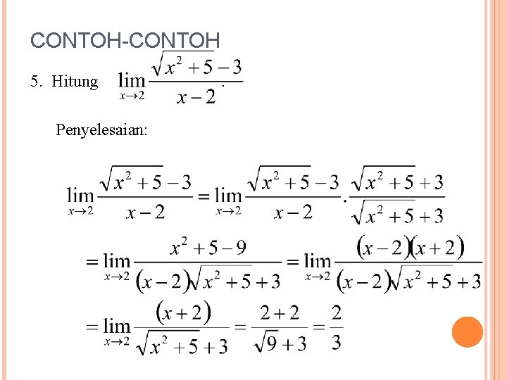 CONTOH-CONTOH 5. Hitung . Penyelesaian: 