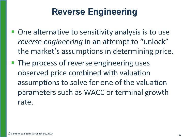 Reverse Engineering § One alternative to sensitivity analysis is to use reverse engineering in