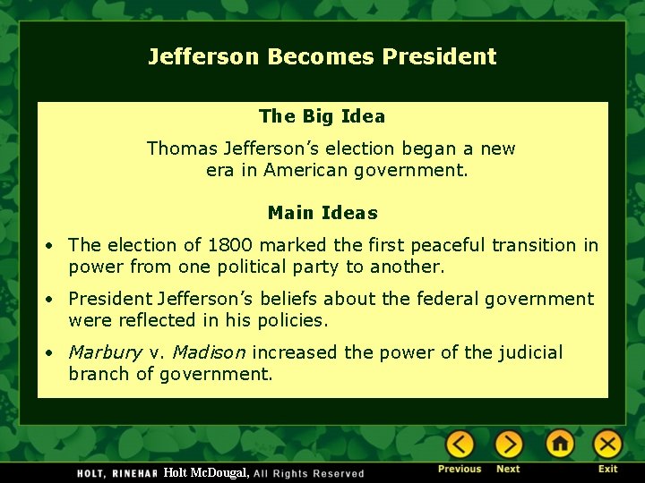 Jefferson Becomes President The Big Idea Thomas Jefferson’s election began a new era in