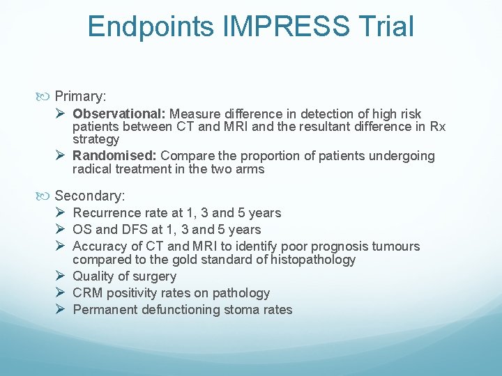 Endpoints IMPRESS Trial Primary: Ø Observational: Measure difference in detection of high risk patients