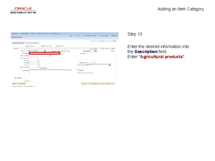 Adding an Item Category Step 13 Enter the desired information into the Description field.