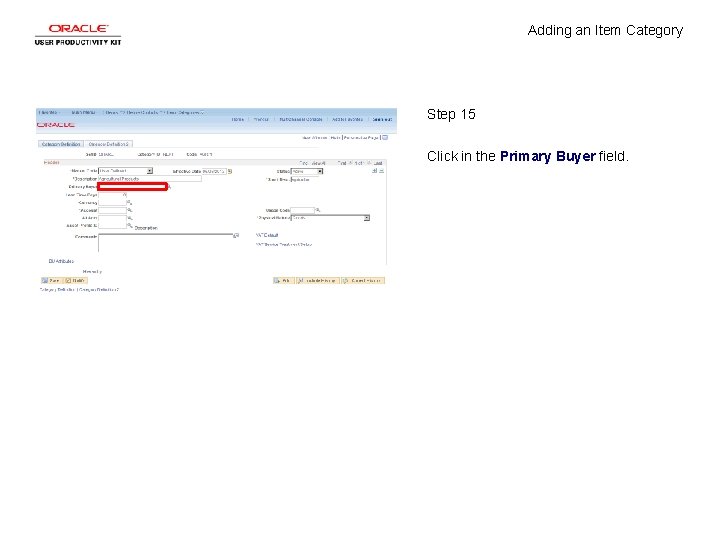 Adding an Item Category Step 15 Click in the Primary Buyer field. 