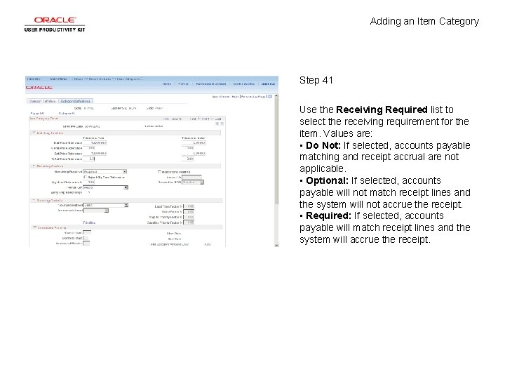 Adding an Item Category Step 41 Use the Receiving Required list to select the