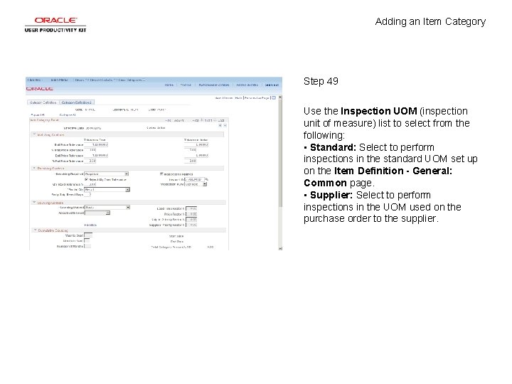 Adding an Item Category Step 49 Use the Inspection UOM (inspection unit of measure)