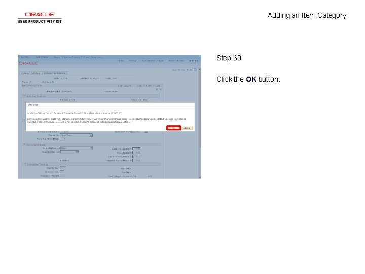 Adding an Item Category Step 60 Click the OK button. 