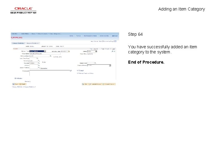Adding an Item Category Step 64 You have successfully added an item category to