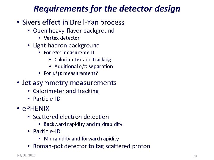 Requirements for the detector design • Sivers effect in Drell-Yan process • Open heavy-flavor