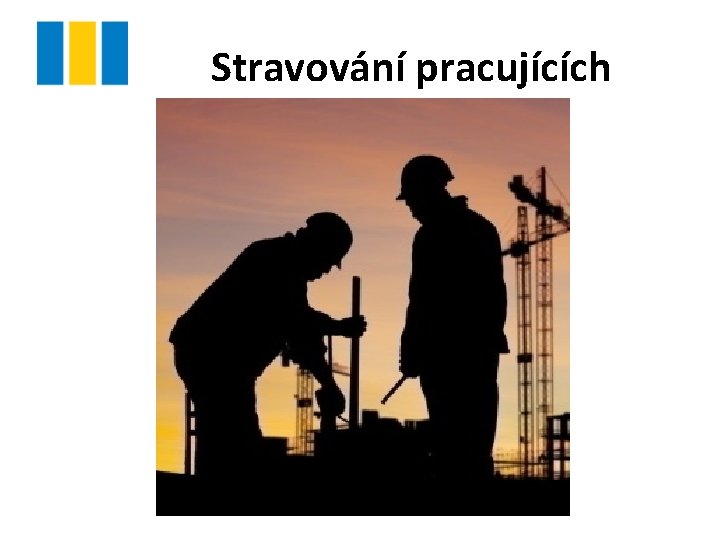 Stravování pracujících 