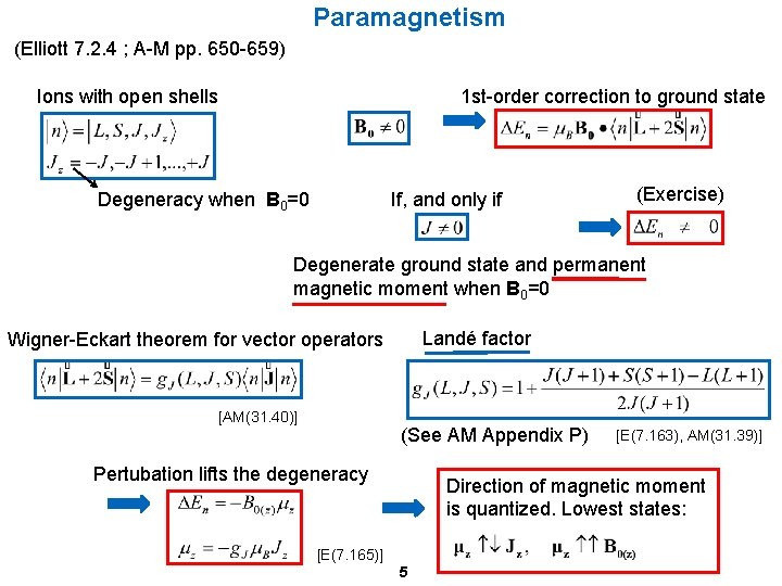 Paramagnetism (Elliott 7. 2. 4 ; A-M pp. 650 -659) 1 st-order correction to