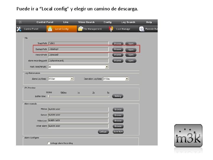 Puede ir a “Local config” y elegir un camino de descarga. 