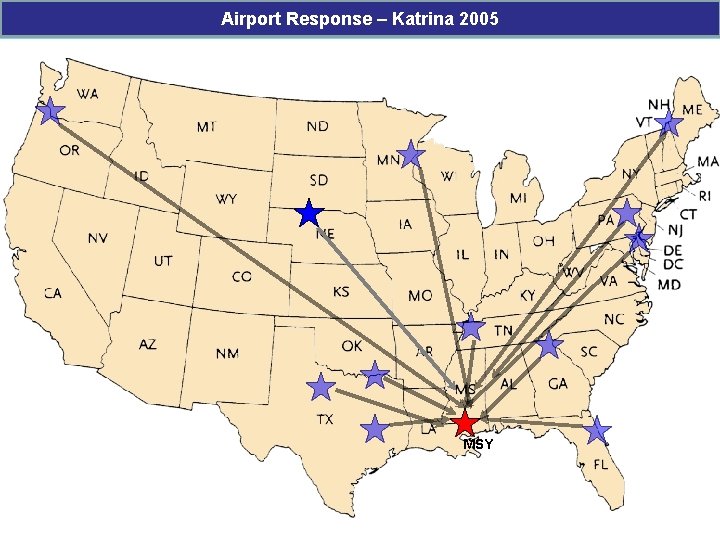 Airport Response – Katrina 2005 MSY 