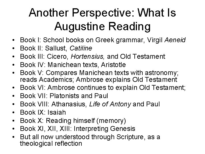 Another Perspective: What Is Augustine Reading • • • Book I: School books on