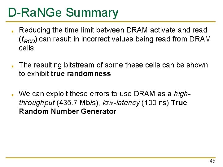 D-Ra. NGe Summary ■ ■ ■ Reducing the time limit between DRAM activate and