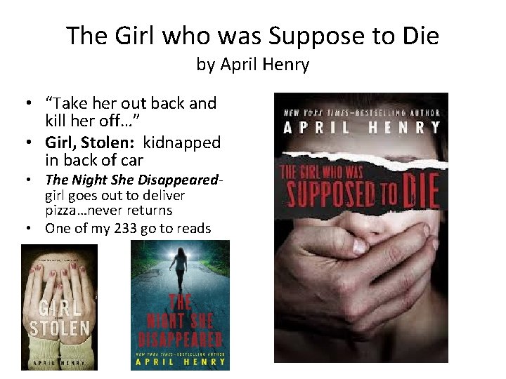 The Girl who was Suppose to Die by April Henry • “Take her out