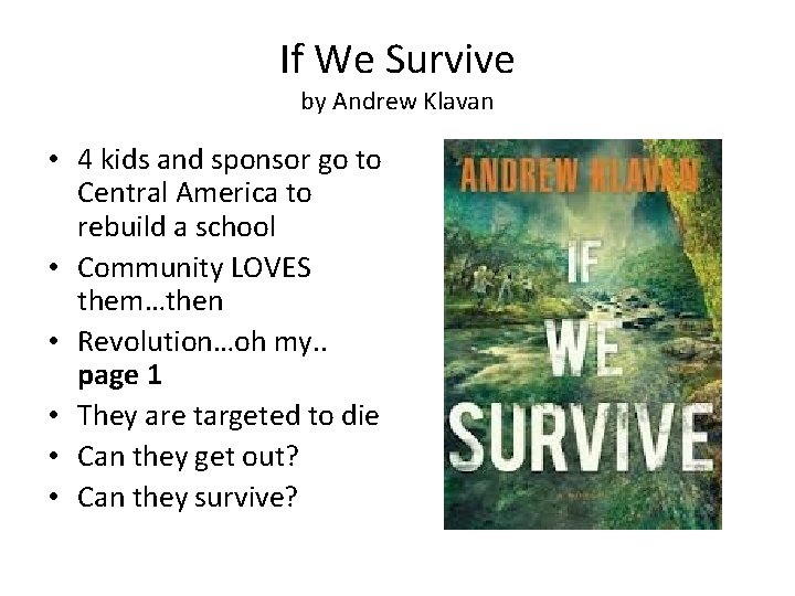 If We Survive by Andrew Klavan • 4 kids and sponsor go to Central