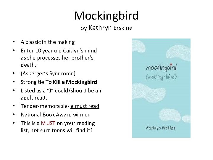 Mockingbird by Kathryn Erskine • A classic in the making • Enter 10 year