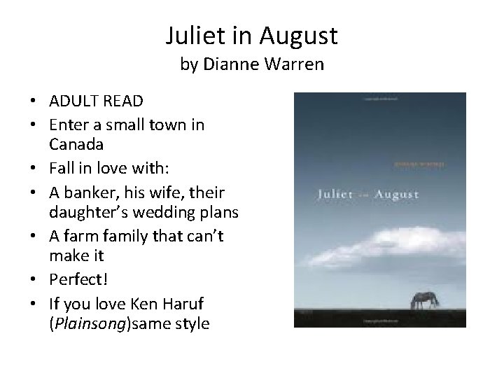 Juliet in August by Dianne Warren • ADULT READ • Enter a small town