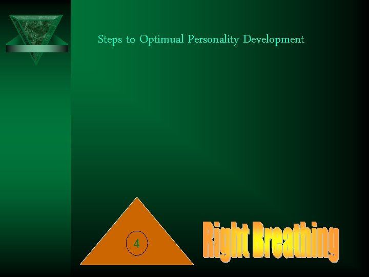 Steps to Optimual Personality Development 4 