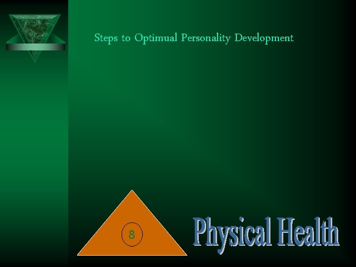Steps to Optimual Personality Development 8 