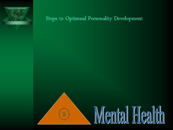 Steps to Optimual Personality Development 9 