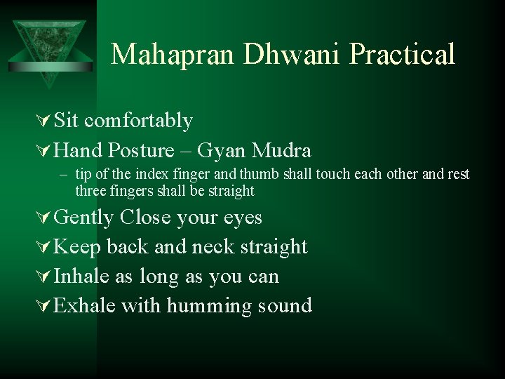 Mahapran Dhwani Practical Ú Sit comfortably Ú Hand Posture – Gyan Mudra – tip