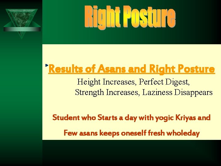 Results of Asans and Right Posture Height Increases, Perfect Digest, Strength Increases, Laziness Disappears