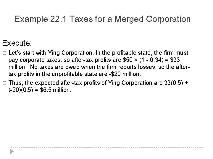 Example 22. 1 Taxes for a Merged Corporation Execute: Let’s start with Ying Corporation.