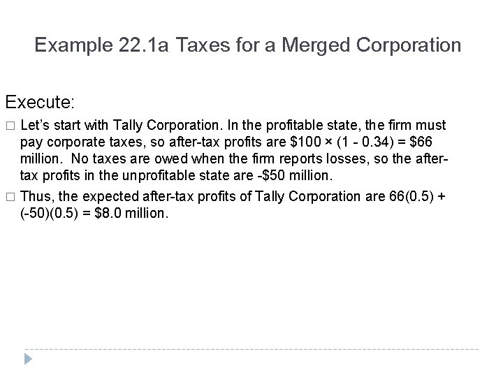 Example 22. 1 a Taxes for a Merged Corporation Execute: Let’s start with Tally