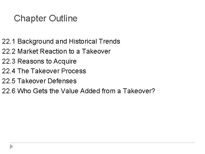 Chapter Outline 22. 1 Background and Historical Trends 22. 2 Market Reaction to a