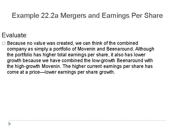 Example 22. 2 a Mergers and Earnings Per Share Evaluate: � Because no value