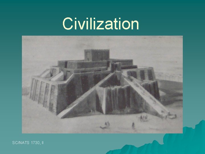 Civilization SC/NATS 1730, II Civilization SC/NATS 1730, II