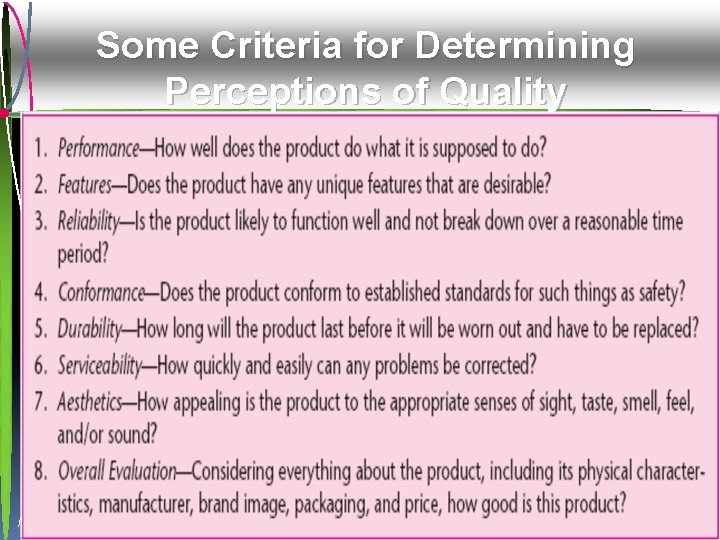 Some Criteria for Determining Perceptions of Quality Mc. Graw-Hill/Irwin © 2009 The Mc. Graw-Hill