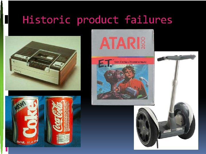 Historic product failures 