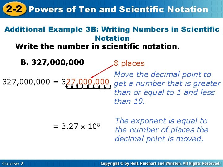 2 -2 Powers of Ten and Scientific Notation Additional Example 3 B: Writing Numbers